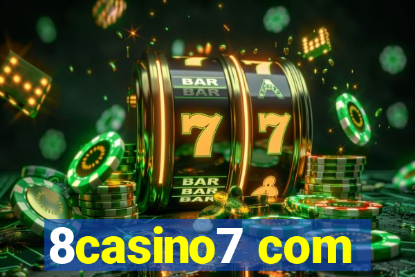 8casino7 com